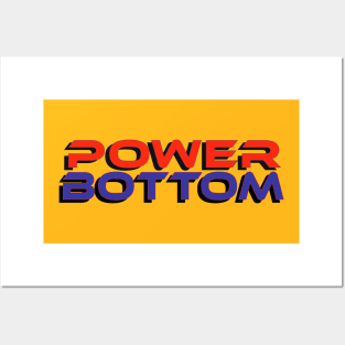 POWER BOTTOM Posters and Art